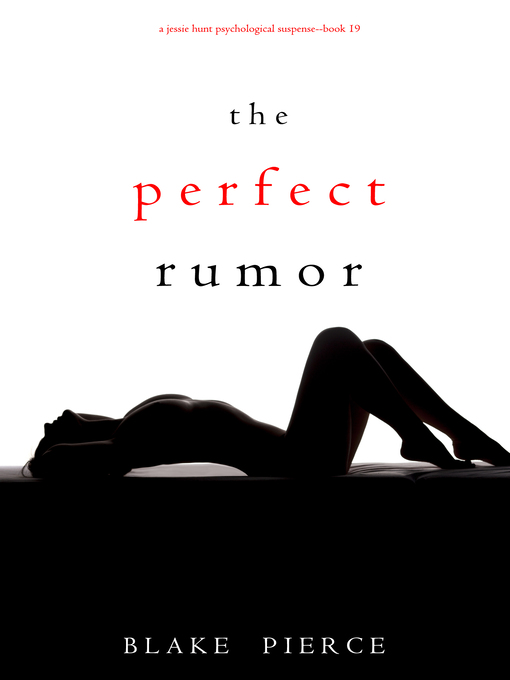 Title details for The Perfect Rumor by Blake Pierce - Available